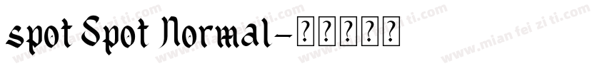 spot Spot Normal字体转换
